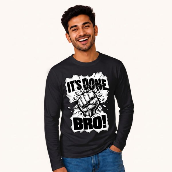 Palash posing in It's Done Bro Men's Full sleeves Tshirt by Polimemes India